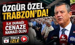 Özgür Özel Trabzon’da: İlk durağı cenaze namazı oldu