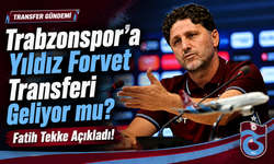 Trabzonspor'a Yıldız Forvet Transferi Geliyor mu? Fatih Tekke Açıkladı!
