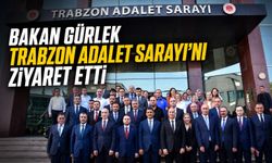 Bakan Gürlek Trabzon Adalet Sarayı’nı Ziyaret Etti