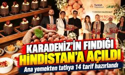 Karadeniz’in fındığı Hindistan’a açıldı: Ana yemekten tatlıya 14 tarif hazırlandı