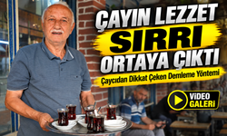 Çayın Lezzet Sırrı Ortaya Çıktı; Çaycıdan Dikkat Çeken Demleme Yöntemi