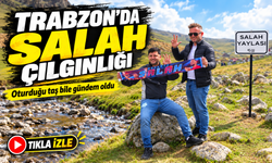 Trabzon’da Salah çılgınlığı büyüyor: Oturduğu taş fotoğraf noktasına dönüştü