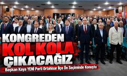 Başkan Kaya YENİ Parti Ortahisar İlçe Ön Seçiminde Konuştu; “Kongreden Kol Kola Çıkacağız”