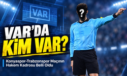 Konyaspor-Trabzonspor Maçının Hakem Kadrosu Belli Oldu; VAR’da Kim Var?