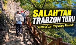 Mohamed Salah’tan Trabzon Turu: Sümela’dan Yaylalara Uzandı
