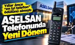 ASELSAN Telefonunda Yeni Dönem: Üretim Yeri Ve Segment Netleşti