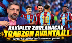 Serdar Ali Çelikler’den Trabzonspor yorumu: “Rakipler zorlanacak, Trabzon avantajlı”