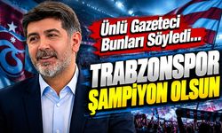 Levent Gültekin’den Trabzonspor İtirafı: “Keşke Bu Sene Şampiyon Olsa”