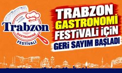 Trabzon Gastronomi Festivali ilk kez düzenleniyor: İşte dev program