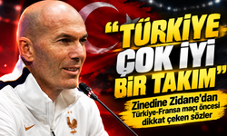 Zinedine Zidane’dan Türkiye-Fransa maçı öncesi dikkat çeken sözler; “Türkiye çok iyi bir takım”