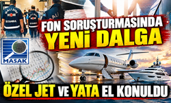 Fon Soruşturmasında Kritik Eşik: Tutuklu Sayısı 51’e Yükseldi