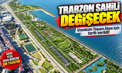 Uzunkum Yaşam Alanı için tarih verildi: Trabzon sahili değişecek