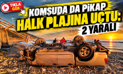 Samsun’da pikap halk plajına uçtu: 2 kişi yaralandı
