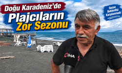 Doğu Karadeniz’de plaj işletmecileri sezonu kötü geçirdi