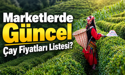 Market Alışverişinde Çay Fiyatları Hesabınızı Yeniden Yaptırabilir