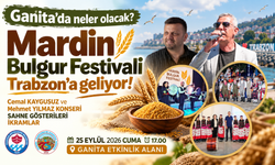 Mardin Bulgur Festivali Trabzon’da Sürprizlerle Geliyor