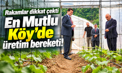 En Mutlu Köy’de üretim bereketi: Rakamlar dikkat çekti