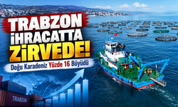 Trabzon İhracatta Zirvede: Doğu Karadeniz Yüzde 16 Büyüdü