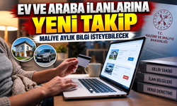 Ev ve Araba İlanlarına Yeni Takip: Platformlardan Aylık Bilgi İstenebilecek