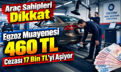 Egzoz Muayenesini 1 Gün Geciktiren Dikkat: Cezası Ağır