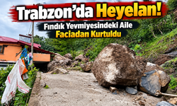 Beşikdüzü’nde Heyelan: Fındık Yevmiyesindeki Aile Faciadan Kurtuldu