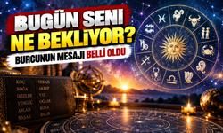 Günlük burç yorumları belli oldu: 12 burç için dikkat çeken detaylar