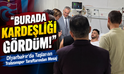 Diyarbakır’da Yaralanan Trabzonspor Taraftarından Kardeşlik Mesajı