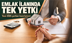 Eids'de Tek Emlakçı Dönemi Hazırlanıyor: İlan Yetkisi Nasıl Değişecek?