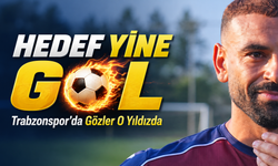 Trabzonspor’da Gözler O Yıldızda; Hedef Yine Gol