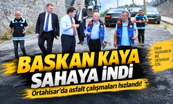 Ortahisar’da asfalt seferberliği: Başkan Kaya sahaya indi