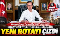 Mehmet Kemal Yazıcıoğlu TAKA’ya konuştu: Tokat için büyük hedeflerini tek tek anlattı