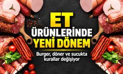 Et ürünlerinde yeni dönem: Burger, döner ve sucukta kurallar değişiyor