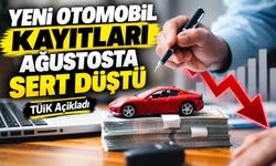 TÜİK Açıkladı: Yeni Otomobil Kayıtları Ağustosta Sert Düştü