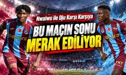 Trabzonspor’da Milli Rekabet: Nwaiwu ile Dju Karşı Karşıya