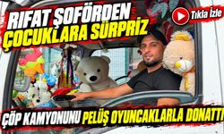 “Abi kokuyor” diye kaçıyorlardı, şimdi yolunu gözlüyorlar: Rıfat şoförden çocuklara sürpriz