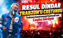 Resul Dindar Trabzon’u Coşturdu; Trabzon Gastronomi Festivali’nde Konserler Devam Ediyor