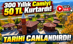 Samsun'da 300 Yıllık Camiyi 50 Lira Kurtardı! Hikâyesini Duyan Şaşırıyor