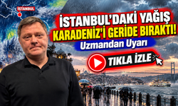 İstanbul'daki Yağış Karadeniz'i Geride Bıraktı! Uzmandan Uyarı
