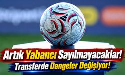 Türk Futbolunda Yabancı Kuralı Değişiyor: Süper Lig'de Transfer Dengelerini Etkileyecek Karar!