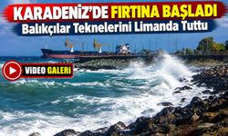Karadeniz’de Fırtına Başladı: Balıkçılar Teknelerini Limanda Tuttu