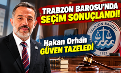 Trabzon Barosu'nda Seçim Sonuçlandı! Hakan Orhan Güven Tazeledi