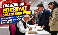 Trabzon'da Edebiyat Şöleni Başlıyor!; Ortahisar Belediyesi'nden Cumhuriyet Bayramı'na Özel Etkinlik