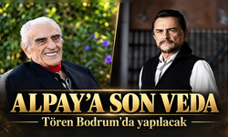 Usta Sanatçı Alpay Son Yolculuğuna Bodrum’da Uğurlanacak