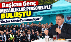 Başkan Genç Mezarlıklar Personeliyle Buluştu: “en Zor Günde Yanlarındayız”