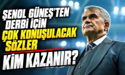 Şenol Güneş Derbi Favorisini Açıkladı! Bir Adım Önde Gördüğü Takım Belli Oldu