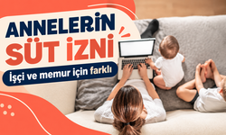 Çalışan Annelerin Süt İzni: İşçi Ve Memur İçin Kurallar Farklı