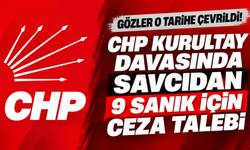 Chp Kurultay Davasında Savcıdan 9 Sanık İçin Ceza Talebi