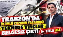 Trabzon’da Ölümlü Kazanın Yaşandığı Teknede Vinçler Belgesiz Çıktı