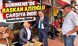 Sürmene'de Başkan Azizoğlu Çarşıya İndi! Vatandaşları Dinledi