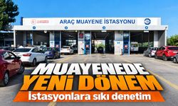 Araç Muayene İstasyonlarında Yeni Dönem: Denetim ve Ceza Değişti